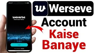 Thumbnail: How to Create Weverse Account || Weverse account kaise banaye