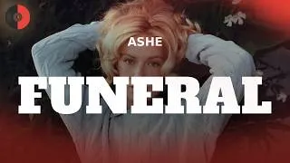 Thumbnail: Ashe – Funeral | Top Songs | Lyrics