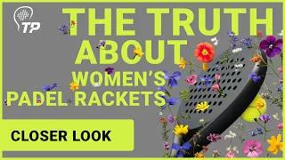 Thumbnail: The Biggest LIE in Padel: Women's Rackets! 🤔
