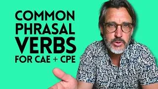 Thumbnail: 10 of the MOST COMMON PHRASAL VERBS in the C1 ADVANCED and C2 PROFICIENCY Cambridge English exams