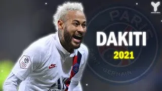 Thumbnail: Neymar Jr [Dakiti] - Bad Bunny x Jhay Cortez  ● Magical Skills, Assists & Goals ● - 2021 ᴴᴰ