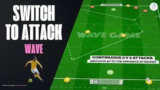 Thumbnail: 3v2 Wave Game | Switch Play to Attack