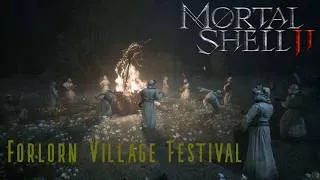 Thumbnail: Mortal Shell 2 - Forlorn Village Atmospheric Festival - Music (extended) + Ambient sounds
