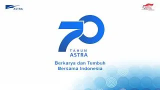Thumbnail: 70 Tahun Astra Berkarya dan Tumbuh Bersama