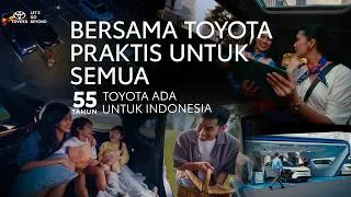 Thumbnail: TOYOTA 55 TAHUN - ADA UNTUK HADIRKAN KEMUDAHAN