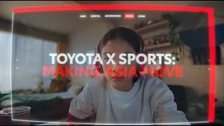 Thumbnail: Toyota X Sports: Making Asia Move