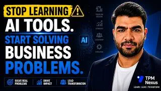 Thumbnail: Stop Learning AI Tools. Start Solving Business Problems | AI Product Management