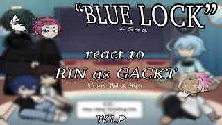 Thumbnail: W.I.P. || “BLUE LOCK” (+Sae) react to Rin as Malice Mizer’s songs || BLLK x Malice Mizer