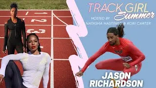 Thumbnail: Track Girl Summer with Jason Richardson