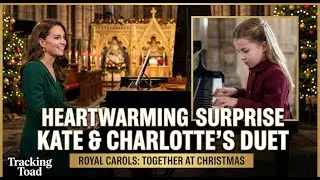 Thumbnail: Princess Charlotte Joins Kate Middleton in Emotional Christmas Piano Duet