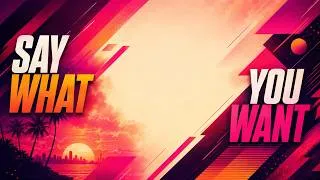 Thumbnail: Say What You Want (Official Audio) | Tropical House