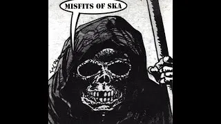 Thumbnail: Misfits Of Ska (Remastered)