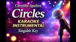 Thumbnail: Christina Aguilera – Circles | Karaoke Instrumental | Singable Key