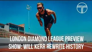 Thumbnail: Can Josh Kerr Break El Guerrouj's 27 Year Old Mile World Record? & London Diamond League Preview!