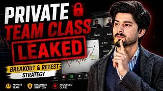 Thumbnail: PRIVATE TEAM CLASS LEAKED 😳 | Breakout & Retest Price Action Strategy