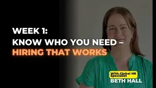 Thumbnail: The Hiring Toolkit Masterclass - Lesson 1 - Know Who You Need