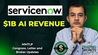 Thumbnail: ServiceNow $1B AI Revenue growing 22%+. MMTLP Updates on the Letter, Brokers and a Congress reply