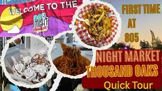 Thumbnail: First Time at 805 Night Market Thousand Oaks - Quick Tour