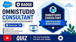 Thumbnail: Omnistudio Consultant Certification Maintenance Summer ’26 | Salesforce Badge | Quiz