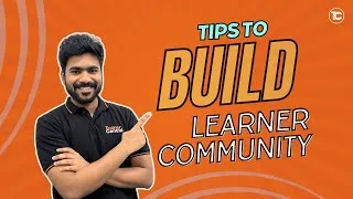 Thumbnail: Tips to build a strong learner community for your courses - Ignite Chapter 3.7