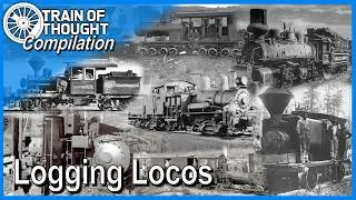 Thumbnail: Train of Thought COMPILATION - Loads of Logging Locomotives
