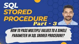 Thumbnail: How to pass multiple values to a single parameter in SQL Stored Procedure? | Multi valued parameter