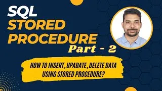 Thumbnail: SQL Stored Procedure- Part2| INSERT UPDATE DELETE DATA USING Stored Procedure| Advanced SQL Tutorial