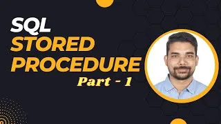 Thumbnail: SQL Stored Procedure - Part1| Procedure in SQL | Advanced SQL Tutorial - 1 | SQL Server