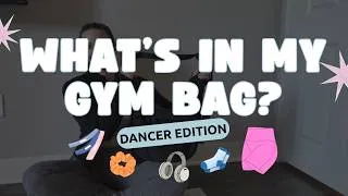 Thumbnail: Gym Bag Essentials for Dancers: What I Bring to Every Workout