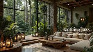 Thumbnail: Elegant Living Room Space With Soothing Jazz Music | Tranquil Forest Jazz Ambience for Relax, Focus