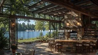 Thumbnail: Refreshing Summer Jazz Cafe Atmosphere & Breath Fresh Air | Faint Jazz Piano for Calm, Focus & Work