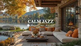 Thumbnail: Calm Early Autumn Lakeside Ambience | Tranquil Jazz In Fresh Fall Morning In Calm Cabin For Relaxing