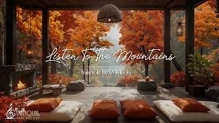 Thumbnail: Listen To The Mountains | Tranquill Jazz Melody
