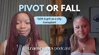 Thumbnail: Following Faith Over Fear In a New City | Transplants Podcast