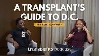 Thumbnail: Don't Move to D.C. Until You Listen to This | Transplants Podcast