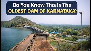 Thumbnail: Do You Know This is the OLDEST Dam of Karnataka? 😳 | Hidden Gem