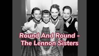 Thumbnail: The Lennon Sisters - Round And Round (1950s) (Lyrics)