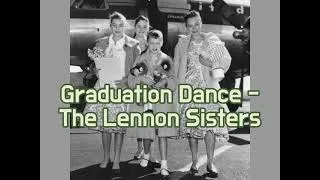 Thumbnail: The Lennon Sisters - Graduation Dance (1958) (Lyrics)