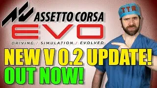 Thumbnail: HUGE V0.2 UPDATE OUT NOW! - Assetto Corsa EVO