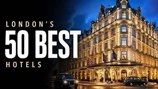 Thumbnail: Top 50 Luxury Hotels in London, England (2026)
