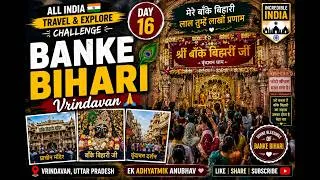 Thumbnail: Day 16 | Shri Banke Bihari Mandir Vrindavan Travel Vlog 🙏 | All India Travel & Explore Challenge