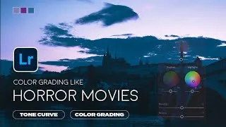 Thumbnail: How to Get the Spooky "Cinematic Horror" Look in Lightroom