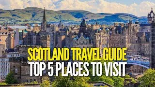 Thumbnail: Scotland Travel Guide - Top 5 Places To Visit
