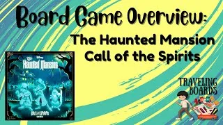 Thumbnail: Board Game Overview: Disney's The Haunted Mansion - Call of the Spirits