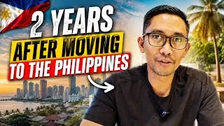 Thumbnail: 2 Years After Moving to the Philippines 🇵🇭 | The Truth About Living Here