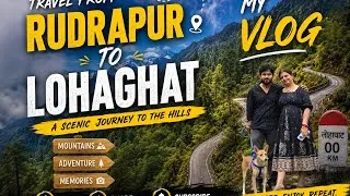 Thumbnail: Rudrapur to Lohaghat❤️