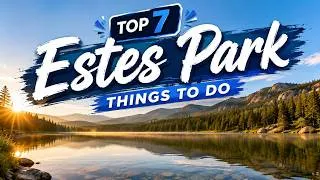 Thumbnail: Best Things to Do in Estes Park, Colorado | USA - English
