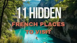 Thumbnail: 11 Hidden French Places