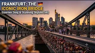 Thumbnail: The Heart of Frankfurt: Eiserner Steg (Iron Bridge) | 4K Walking Tour & Super Views 🇩🇪