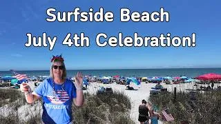 Thumbnail: Surfside Beach Celebrates July 4th! See What Happened!